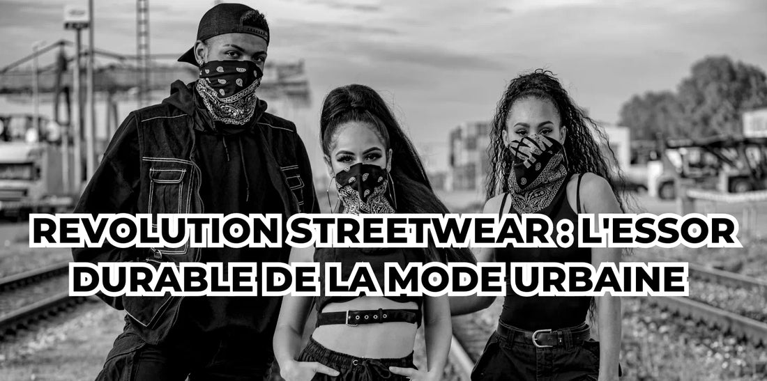 Revolution streetwear : l'essor durable de la mode urbaine 